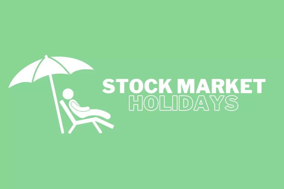stock market holidays
