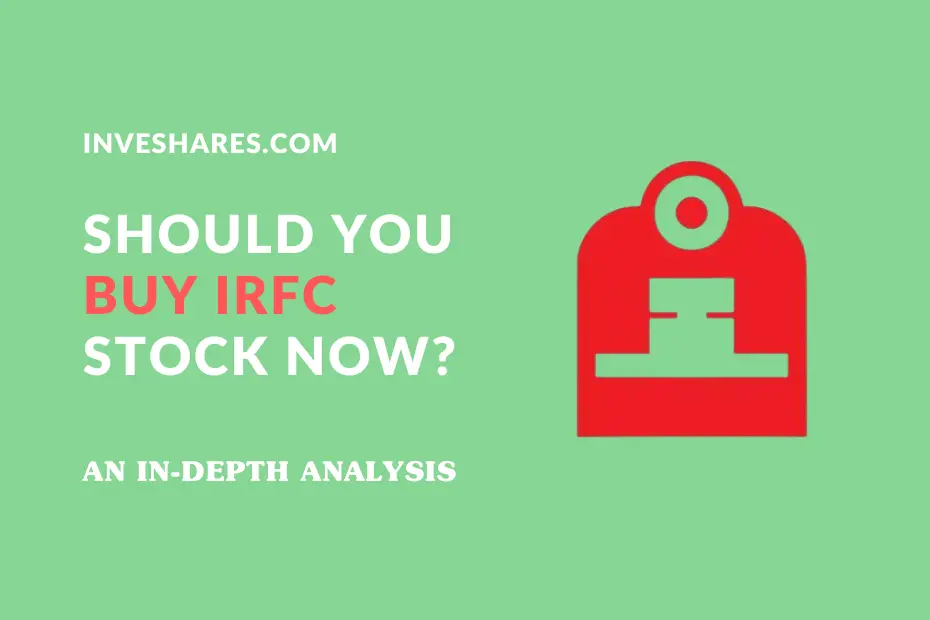 shoudl you buy irfc stock now?